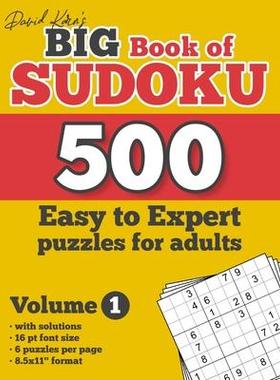 [预订]David Karn’s Big Book of Sudoku - 500 Easy to Expert puzzles for adults, Volume 1: with solutions, 9781702265683
