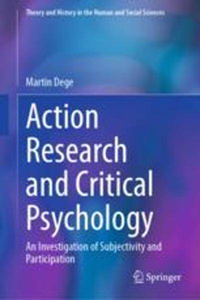 [预订]Action Research and Critical Psychology: An Investigation of Subjectivity and Participation 9783031311963