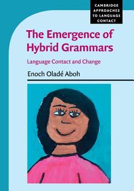 【预订】The Emergence of Hybrid Grammars