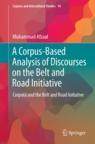 [预订]A Corpus-Based Analysis of Discourses on the Belt and Road Initiative