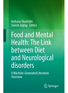 预订 Food and Mental Health: The Link between Diet and Neurological disorders: A Machine-Generated Literature Overview
