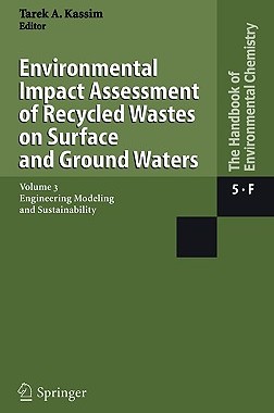 【预订】Environmental Impact Assessment of Recycled Wastes on Surface and Ground Waters