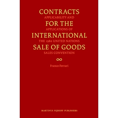 预订 Contracts for the International Sale of Goods: Applicability and Applications of the 1980 United Nations Sales Conv