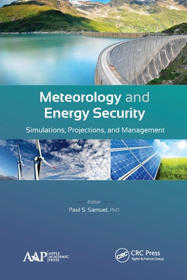 【预订】Meteorology and Energy Security: Simulations, Projections, and Manag 9781774637098