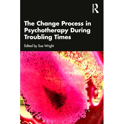 预订 The Change Process in Psychotherapy During Troubling Times 困难时期心理*的变化过程: 9780367629397
