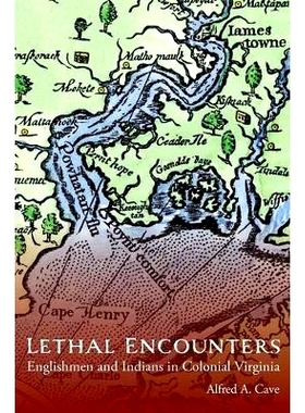 预订 Lethal Encounters: Englishmen and Indians in Colonial Virginia 致命的遭遇：殖民时期的弗吉尼亚的英国人和印第安人: 97