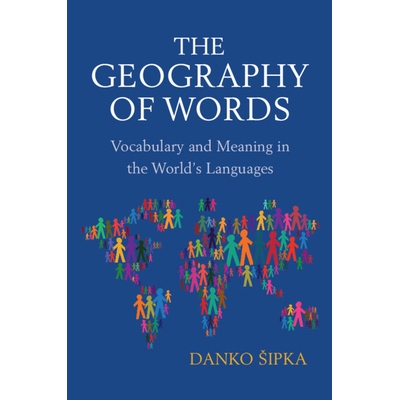 预订 The Geography of Words: Vocabulary and Meaning in the World’s Languages 词语的地理分布：世界语言中的词汇和意义: 97