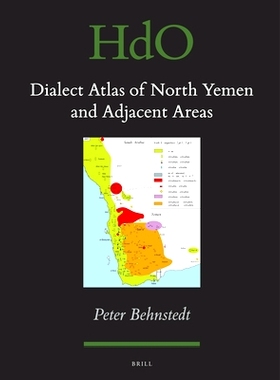 预订 Dialect Atlas of North Yemen and Adjacent Areas 北也门及邻近地区的方言分布图: 9789004325692