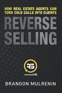 How Agents 预订 Selling Into 9781737400103 Calls Real Reverse Turn Can Estate Clients Cold