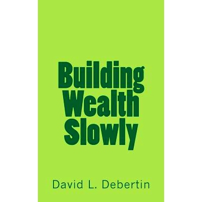 预订 Building Wealth Slowly: 9781500685744