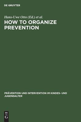 【预订】How to Organize Prevention 9783110135367