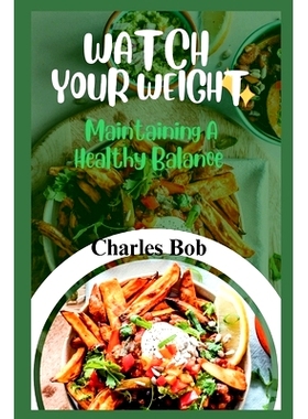 预订 Watch Your Weight: Maintaining A Healthy Balance