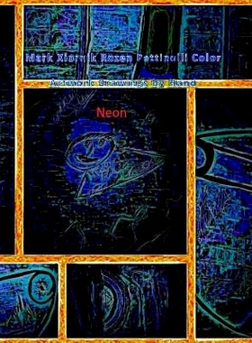 预订 Mark Xiornik Rozen Pettinelli Color Artwork Drawings by Hand Neon: 9780692903896