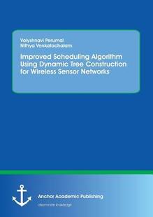 Wireless Scheduling Using Algorithm Sensor 9783960670339 Tree Dynamic for Construction 预订 Improved Networks