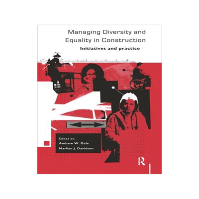 [预订]Managing Diversity and Equality in Construction: Initiatives and Practice 9780367453657