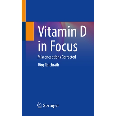 预订 Vitamin D in Focus Misconceptions Corrected 聚焦维生素 D：纠正误解 9783662713402