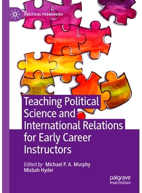 预订 Teaching Political Science and International Relations for Early Career Instructors 为早期职业导师教授政治学与国际