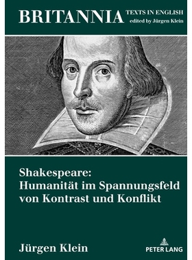 预订 Shakespeare: Humanität im Spannungsfeld von Kontrast und Konflikt: 9783631672037