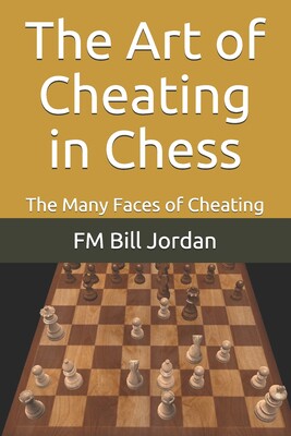 【预订】The Art of Cheating in Chess: The Many Faces of Cheating 9798582499312