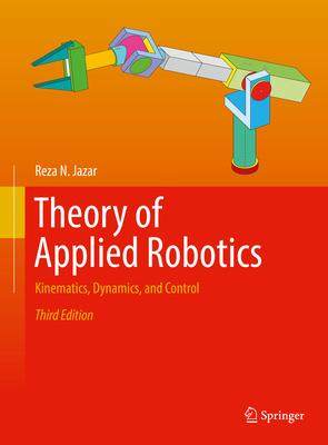 [预订]Theory of Applied Robotics: Kinematics, Dynamics, and Control 9783030932190