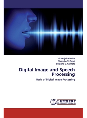 预订 Digital Image and Speech Processing：Basic of Digital Image Processing: Basic of Digital Image Processing 数字图像