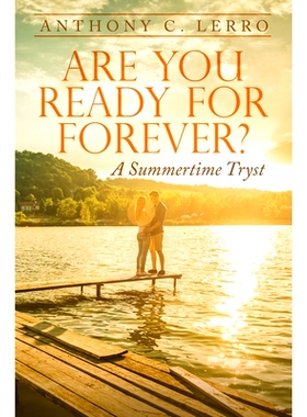 预订 Are You Ready for Forever?: A Summertime Tryst: 9781304425652