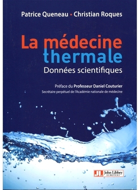 预订 La médecine thermale : données scientifiques 热医学：科学数据: 9782742015498