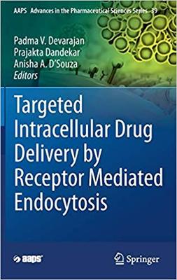 【预售】Targeted Intracellular Drug Delivery by Receptor Mediated Endocytosis