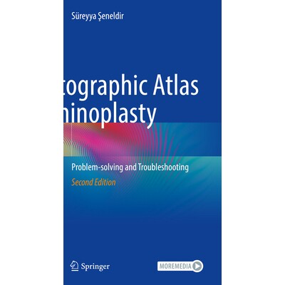 预订 Photographic Atlas of Rhinoplasty Problem-solving and Troubleshooting 鼻整形照相图谱：问题解决与故障排除 第2版 9783