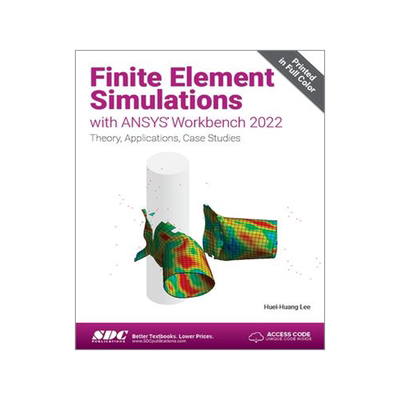 [预订]Finite Element Simulations with ANSYS Workbench 2022 9781630575397