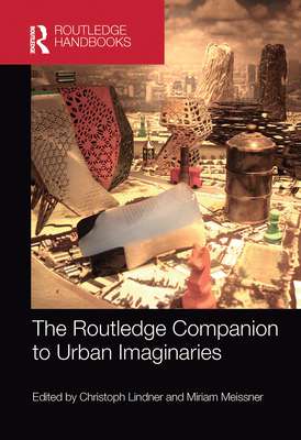 【预订】The Routledge Companion to Urban Imaginaries 9780367733049