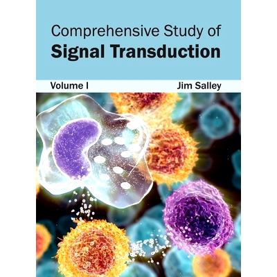 预订 Comprehensive Study of Signal Transduction: Volume I 信号转导综合研究：*卷: 9781632420909