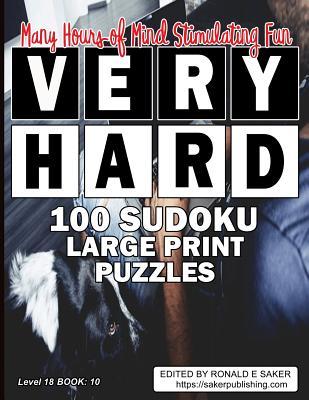 [预订]Very Hard 100 Sudoku Large Print Puzzles: Level18 Book#10 Guaranteed to Provide You With Many Hours 9781077368262