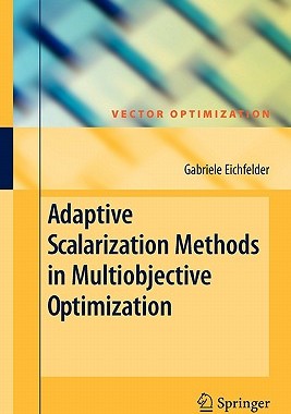 【预订】Adaptive Scalarization Methods in Multiobjective Optimization