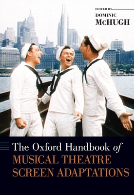 【预订】The Oxford Handbook of Musical Theatre Screen Adaptations