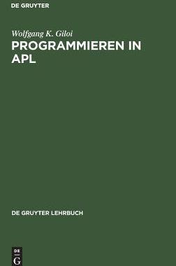 【预订】Programmieren in APL 9783110057249