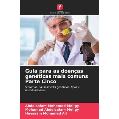 预订 Guia para as doenças genéticas mais comuns Parte Cinco: 9786209242496