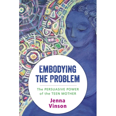 The Persuasive Power of the Teen Mother