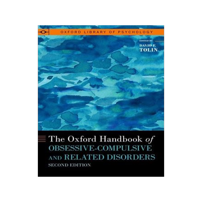 [预订]The Oxford Handbook of Obsessive-Compulsive and Related Disorders 9780190068752