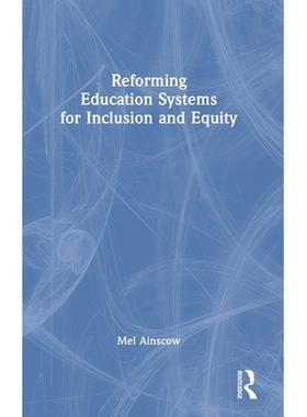 预订 Reforming Education Systems for Inclusion and Equity: 9781032824901