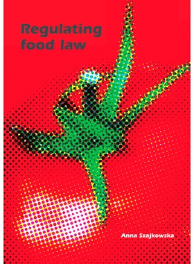 预订 Regulating food law: Risk analysis and the precautionary principle as general principles of EU food law 规范食品法