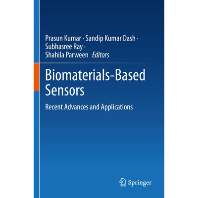 预订 Biomaterials-Based Sensors Recent Advances and Applications 生物材料传感器:*进展及应用 9789811985034