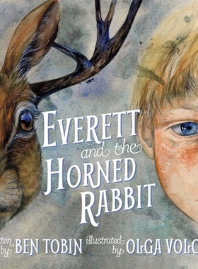 预订 Everett and The Horned Rabbit 埃弗雷特和角兔: 9781667892405