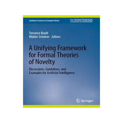 [预订]A Unifying Framework for Formal Theories of Novelty 9783031330537