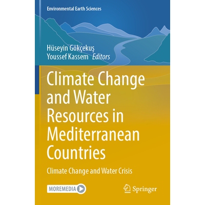 预订 Climate Change and Water Resources in Mediterranean Countries Climate Change and Water Crisis 地中海国家的气候变化