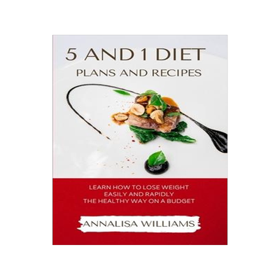 [预订]5 and 1 Diet Plans and Recipes: Learn how to Lose Weight Easily and Rapidly the Healthy Way on a Bud 9781914045738