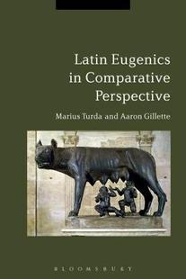 Comparative Eugenics 9781472531407 Perspective 预订 Latin