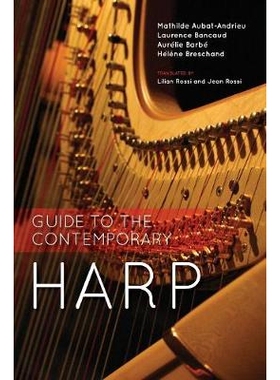 预订 Guide to the Contemporary Harp 当代竖琴指南: 9780253039385