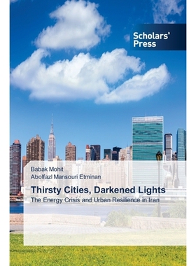 预订 Thirsty Cities, Darkened Lights 干渴的城市，黑暗的灯光: 9783639712186