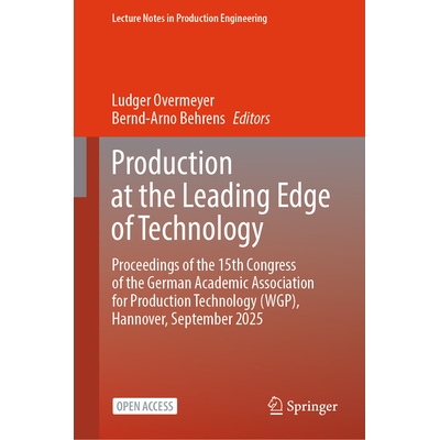 预订 Production at the Leading Edge of Technology Proceedings of the 15th Congress of the German Academic Association fo
